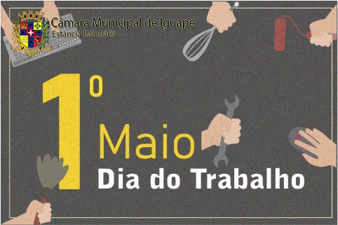 1º Maio Dia do Trabalho